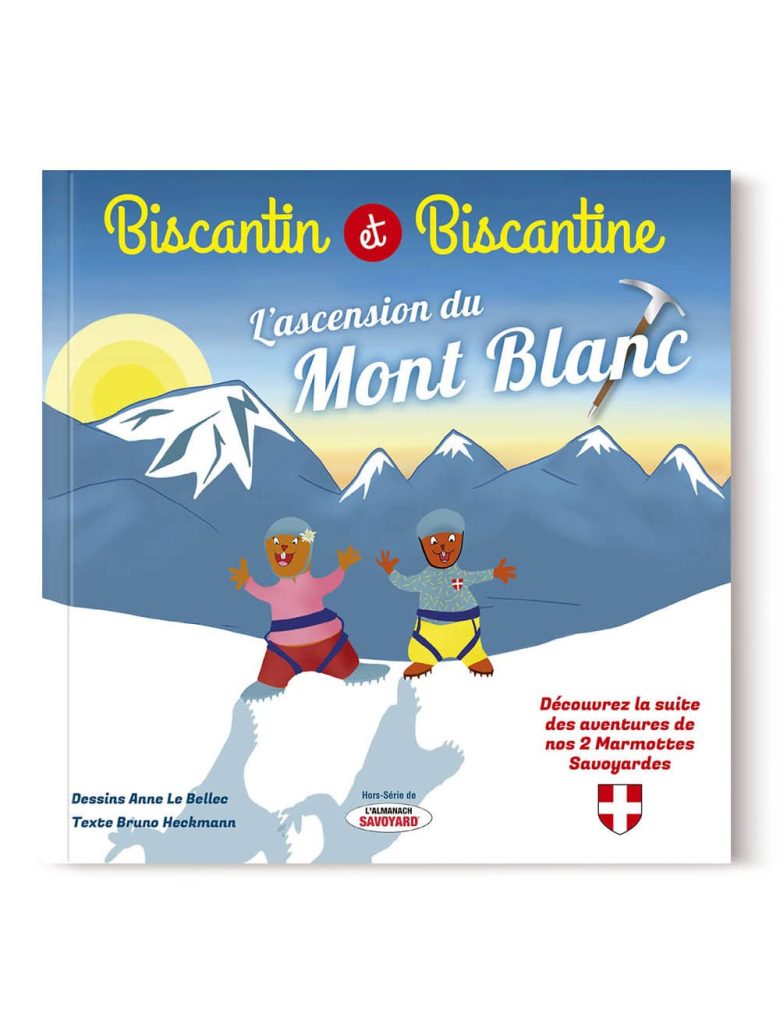 Tome 2 : Biscantin & Biscantine font l’ascension du Mont Blanc